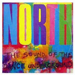 Various Artists - North-Sound Of The Dance Underground - Deconstruction