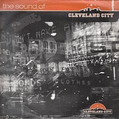 Various Artists - The Sound Of Cleveland City - Cleveland City