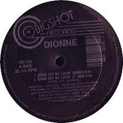 Dionne - Come Get My Lovin (Remix) - Bigshot