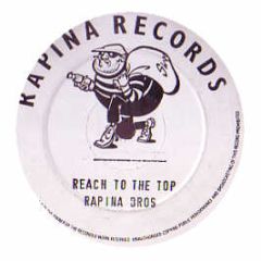 Rapino Brothers - Reach To The Top - Rapina