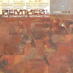 The Cinematic Orchestra - Remixes 1998-2000 - Ninja Tune