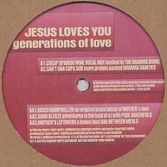 Jesus Loves You - Generations Of Love (1996 Remix) - More Protein