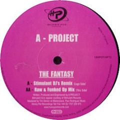 A Project - The Fantasy (Part 2) - Honey Pot 