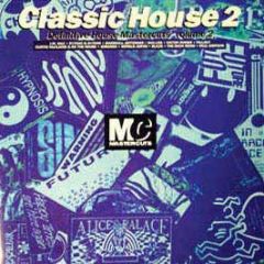Classic House 2 - House Mastercuts Vol 2 - Mastercuts