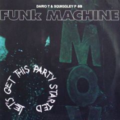 Funk Machine - Let's Get This Party Started - Flying