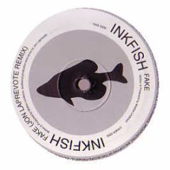 Inkfish - Fake - Inkfish Rec