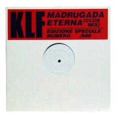 KLF - Madrugada Eterna (Club Mix) - White
