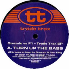 DJ Gonzalo Vs F1 - Trade Trax Volume 1 - Trade