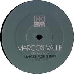 Marcos Valle - Para De Fazer Besteira (4 Hero Remixes) - Far Out