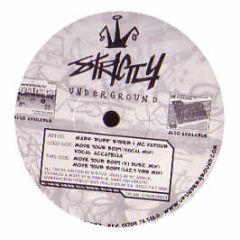 Mark Ruff Ryder & MC Vapour - Move Your Body - Strictly Underground