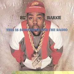 Biz Markie - This Is Something For The Radio - Cold Chillin