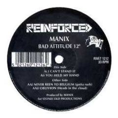 Manix - Bad Attitude 12" - Reinforced Records