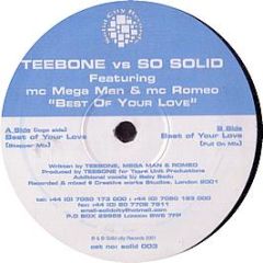 Teebone Vs So Solid - Best Of Your Love - Solid City Records