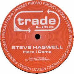 Steve Haswell - Here I Come - Trade