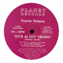Travis Nelson - It's A Luv Thang - Planet Records