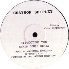 Grayson Shipley - Hypnotise You - Limbo
