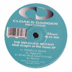 The Metaluna Mutant - Midi-Knight At The Oasis EP - Cloak & Dagger