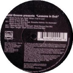 Solid Groove Presents - Lessons In Dub - Slip 'N' Slide
