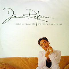 Dionne Rakeem - Sweeter Than Wine (Remixes) - Virgin