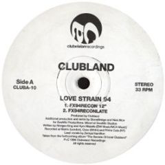 Clubland - Love Strain (1994 Remix) - Club Vision