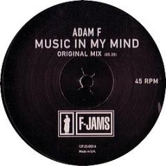 Adam F - Music In My Mind - F-Jams