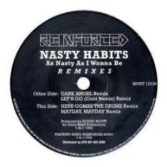 Nasty Habits - As Nasty As I Wanna Be EP (Remixes) - Reinforced
