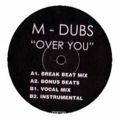 M Dubs - Over You - Nukleuz