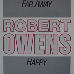 Robert Owens - Far Away / Happy - 4th & Broadway