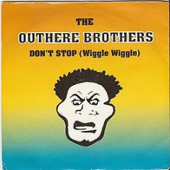 The Outhere Brothers - Don't Stop (Wiggle Wiggle) - WEA