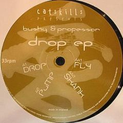 Bushy & Professor - Drop Ep - Catskills Records
