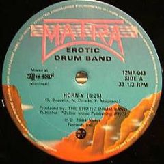 Erotic Drum Band - Horn-y - Matra