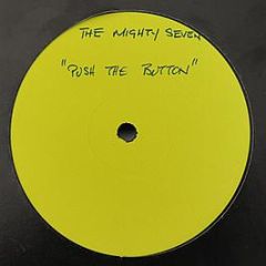 Mighty 7 - Push The Button (To The Beat) - EMI