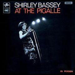 Shirley Bassey - Shirley Bassey At The Pigalle - Columbia