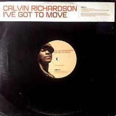 Calvin Richardson - I've Got To Move - Hollywood Records