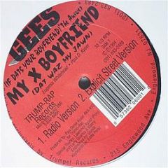 Gees - My X Boyfriend - Trump Rap