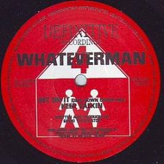 Whateverman - Get On It - Definitive Recordings