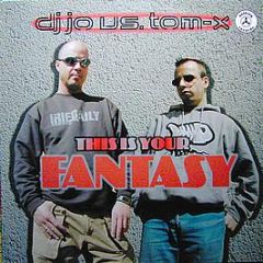 DJ Jo Vs Tom X - This Is Your Fantasy - Nothing
