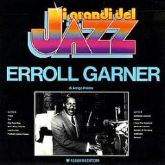Erroll Garner - I Grandi Del Jazz - Fabbri Editori