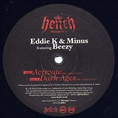 Eddie K & Minus Featuring Beezy - Activate / Dark Ages - H.E.N.C.H Recordings
