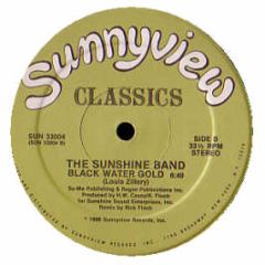 The Sunshine Band - Black Water Gold - Sunnyview