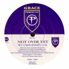 Grace - Not Over Yet (Bt Mixes) - Perfecto