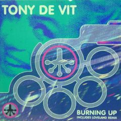 Tony De Vit - Burning Up - Icon Recordings
