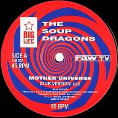 The Soup Dragons - Mother Universe Remix - Big Life