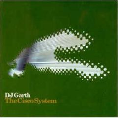 DJ Garth - The Cisco System - Grayhound 