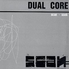 Dual Core - Scan - Scek - Scan Recordings