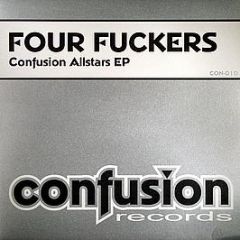 Various Artists - Four Fuc*ers - Confusion Allstars EP - Confusion Records
