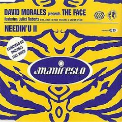 David Morales Presents The Face - Needin' U II - Manifesto