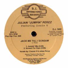 Julian Jumpin Perez - Jack Me Till I Scream - DJ International