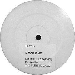 E-Mac-U-Let - No More Rain (Blessed Crew Rmx) - Ultimate Beats