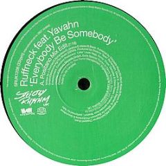 Ruffneck Feat. Yavahn - Everybody Be Somebody 2001 - Strictly Rhythm Uk